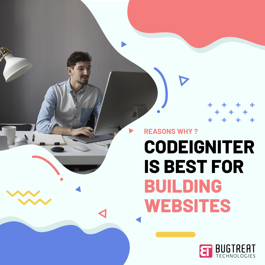 Reasons Why Codeigniter Is Best For Building Websites